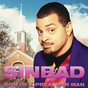 Son Of A Preacher Man by Sinbad