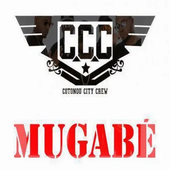 Mugabé by Cotonou City Crew