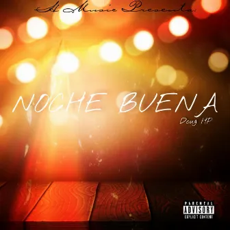 Noche Buena by Doug HP