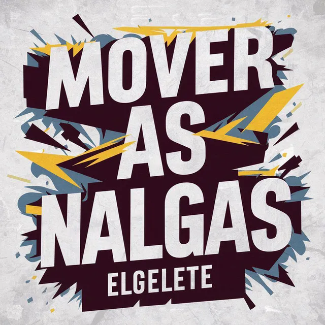 Mover As Nalgas Elgelete