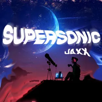 Supersonic by Jaxx