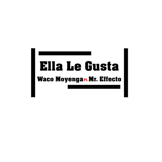 Ella Le Gusta