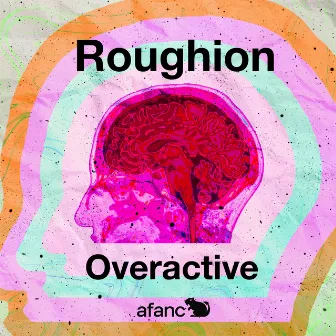 Overactive by Roughion