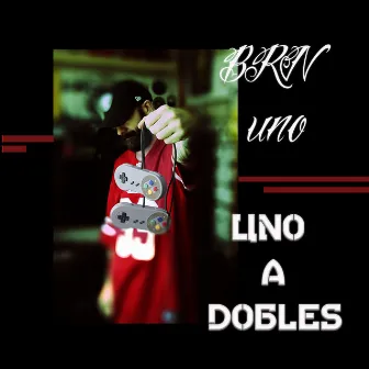 Uno a Dobles by BRN-UNO