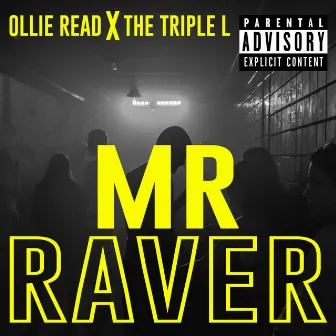 Mr Raver by Ollie Read