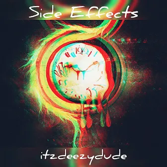 Side Effects by Itzdeezydude