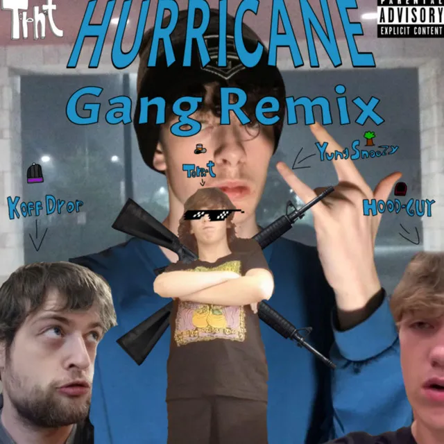 Hurricane Gang - Remix