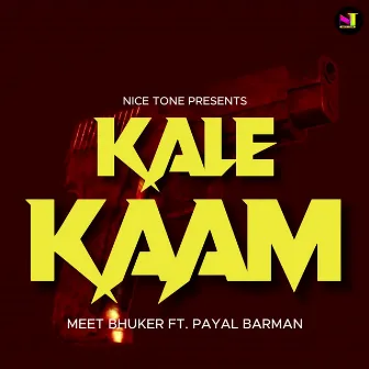 Kale Kaam by Meet Bhuker