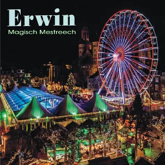 MAGISCH MESTREECH by Erwin