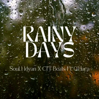 Rainy Days by Soul T iDyan