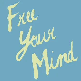 Free Your Mind by Mádé Kuti