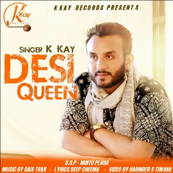 Desi Queen by K Kay