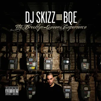 B.Q.E. (Brooklyn-Queens Experience) by DJ Skizz