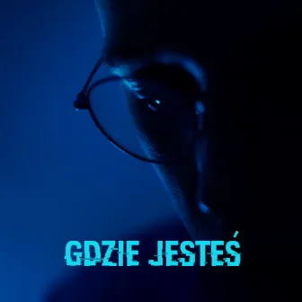 Gdzie jesteś by Wojni