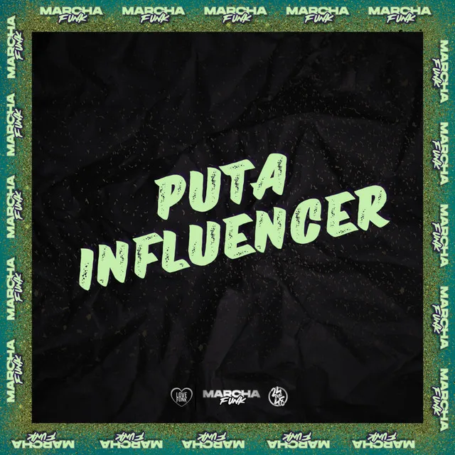 PUTA INFLUENCER