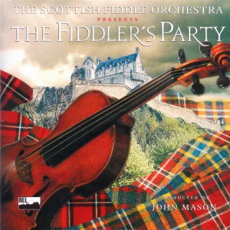 Fiddlers Party by The Scottish Fiddle Orchestra