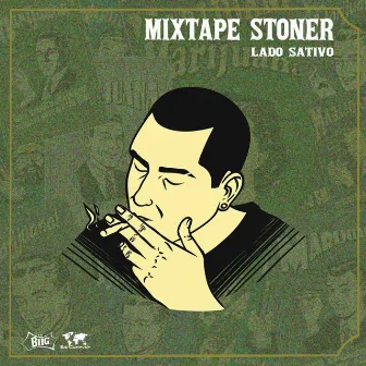 Mixtape Stoner: Lado Sativo by Biig Paul