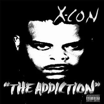 The Addiction by X-Con