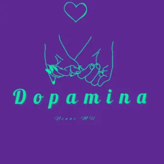 Dopamina by Nenne MH