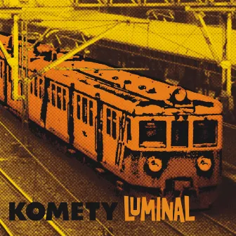 Luminal by Komety