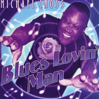 Blues Lovin' Man by Michael Cross