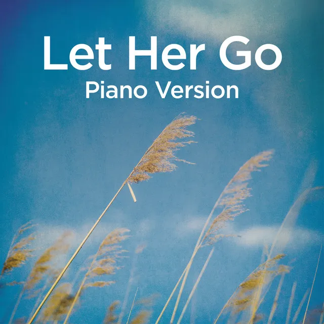 Let Her Go (Piano Version)