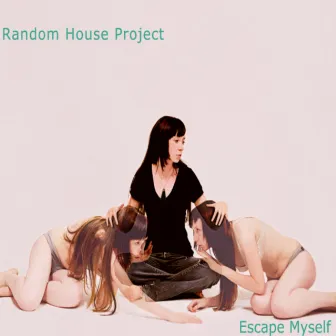 Escape From Myself by Random House Project