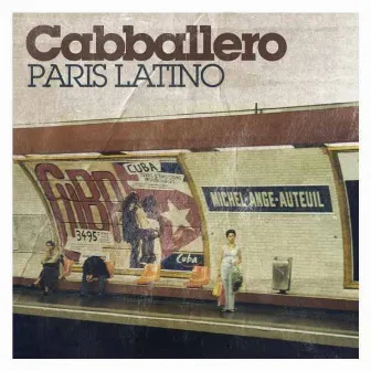 Paris Latino by Cabballero