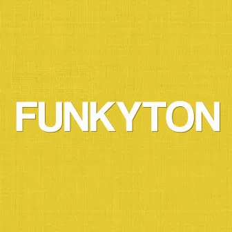 Funkyton by LuisinhoDJ