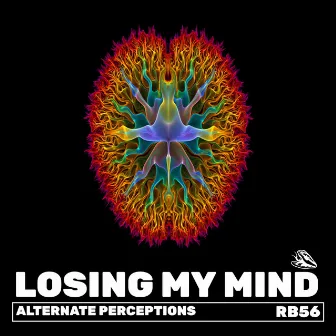 Losing My Mind by Alternate Perceptions