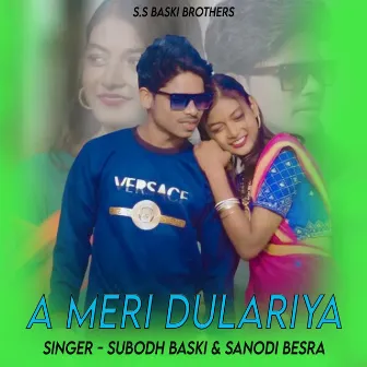 A Meri Dulariya by 