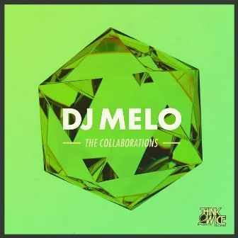 The Collaborations by DJ Melo