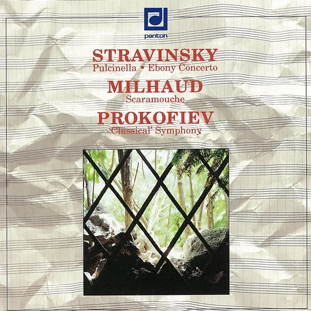 Stravinsky: Pulcinella, Ebony Concerto - Milhaud: Scaramouche - Prokofiev: Symphony No. 1