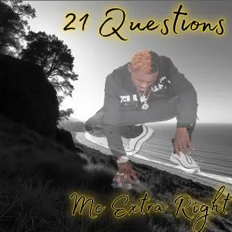 21 Questions by Mc Extra Right