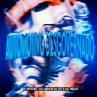 Automotivo Desgovernado by DJ SPOOKE