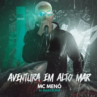 Aventura em Alto Mar by Mc menó