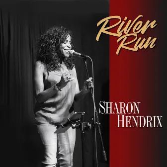 River Run by Sharon Hendrix