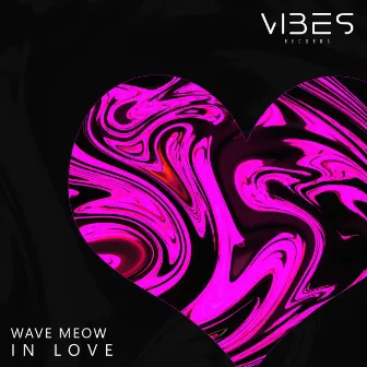 In Love by Wave Meow