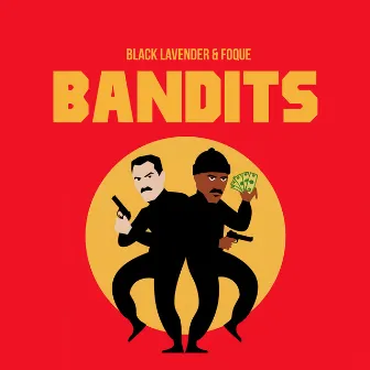 Bandits by FOQUE