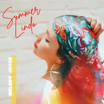 Summer Lindo by Melody Joyce