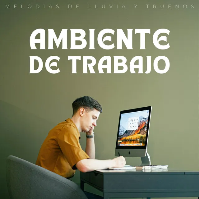 Ambiente De Trabajo: Melodías De Lluvia Y Truenos