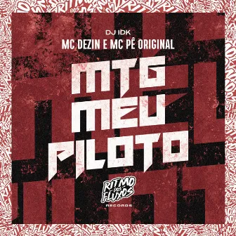 Mtg Meu Piloto by MC Dezin