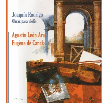 Joaquín Rodrigo. Obras para Violín by Agustín León Ara