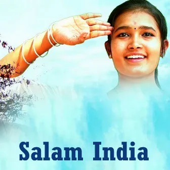 Salam India by Indrajith Dharavath