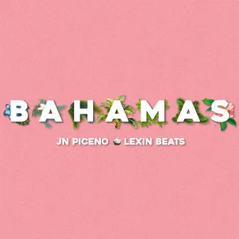 Bahamas by Lexin Beats