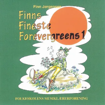 Finns Fineste Forevergreens 1 by Finn Jørgensen