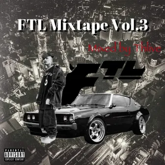 FTL Mixtape vol.3 (mixed by Thlive) [DJMIX] by Thlive