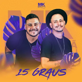 15 Graus by Murilo e Kauã