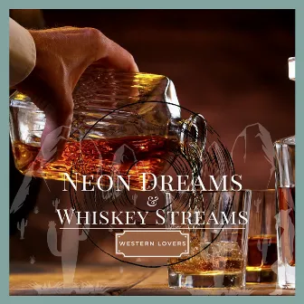 Neon Dreams & Whiskey Streams by Unknown Artist