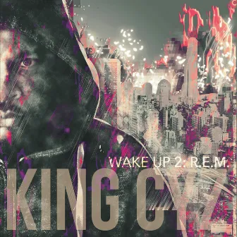 Wake up 2: R.E.M. by King Cyz